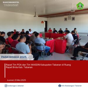 Jumat, 15 Mei 2025. Rapat Tim POA dan Tim WASDIN Kabupaten Tabanan di Ruang Rapat Brida Kab. Tab