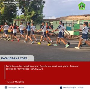Kegiatan Badan Kesbangpol Tabanan. Jumat, 9 Mei 2025. Pembinaan dan pelatihan calon Paskibraka w