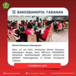 Rabu, 23 Juli 2025. Pembukaan Bimtek Wawasan Kebangsaan dengan Tema “MELALUI PASKIBRAKA MENENUN