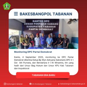 Kamis, 4 September 2025, monitoring ke DPC Partai Demokrat diterima Ketua Bp Wyn Adnyana Sekret