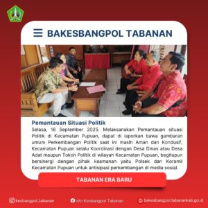 Selasa, 16 September 2025. Melaksanakan Pemantauan situasi Politik di Kecamatan Pupuan, dapat di