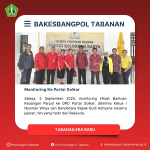 Selasa, 2 September 2025, monitoring Hibah Bantuan Keuangan Parpol ke DPD Partai Golkar, diterim