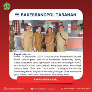 Senin, 15 September 2025. Melaksanakan Pemantauan situasi Politik Daerah pada saat ini di kecama